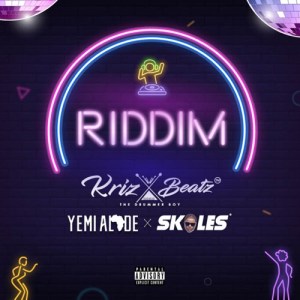 Krizbeatz ft. Yemi Alade & Skales – Riddim