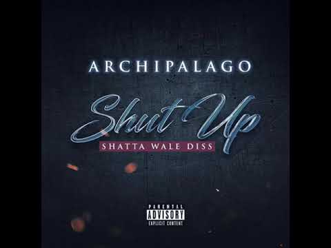 Archipalago – Shut Up (Shatta Wale Diss) mp3 download
