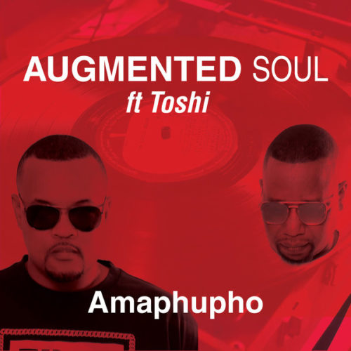 Augmented Soul Ft. Toshi – Amaphupho mp3 download