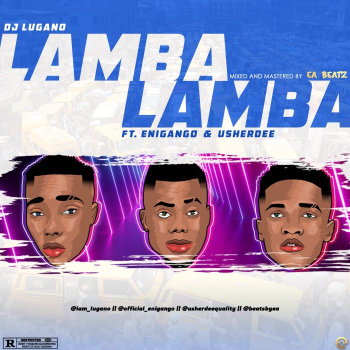 DJ Lugano – Lamba Ft. Enigango, UsherDee mp3 download