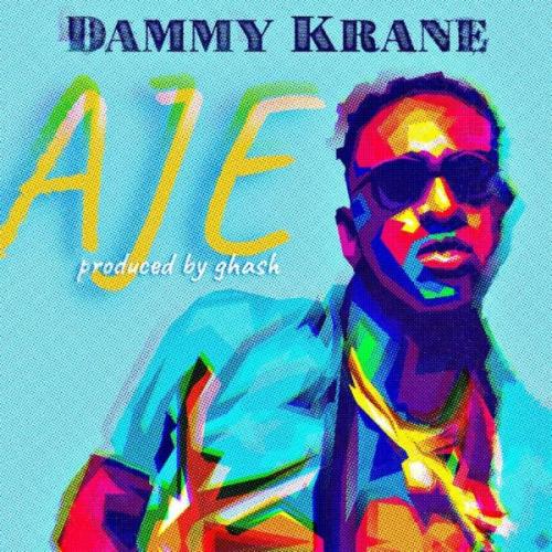 Dammy Krane – Aje  mp3 download