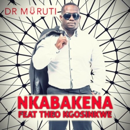 Dr Moruti – Nkabakena Ft. Theo Kgosinkwe mp3 download