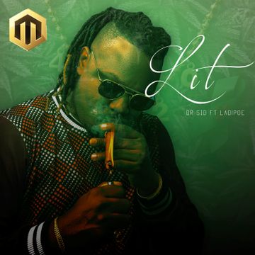 Dr Sid – Lit (420) Ft. LadiPoe mp3 download