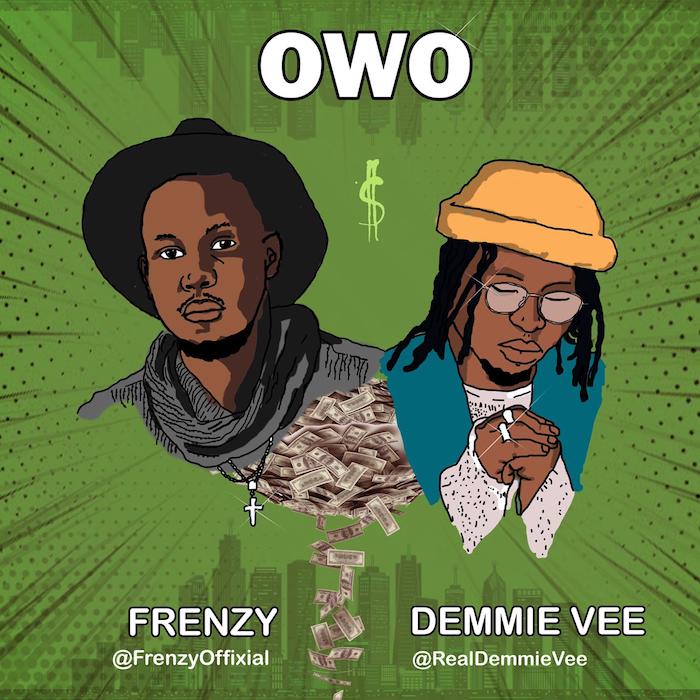 Frenzy Ft. Demmie Vee – Owo mp3 download
