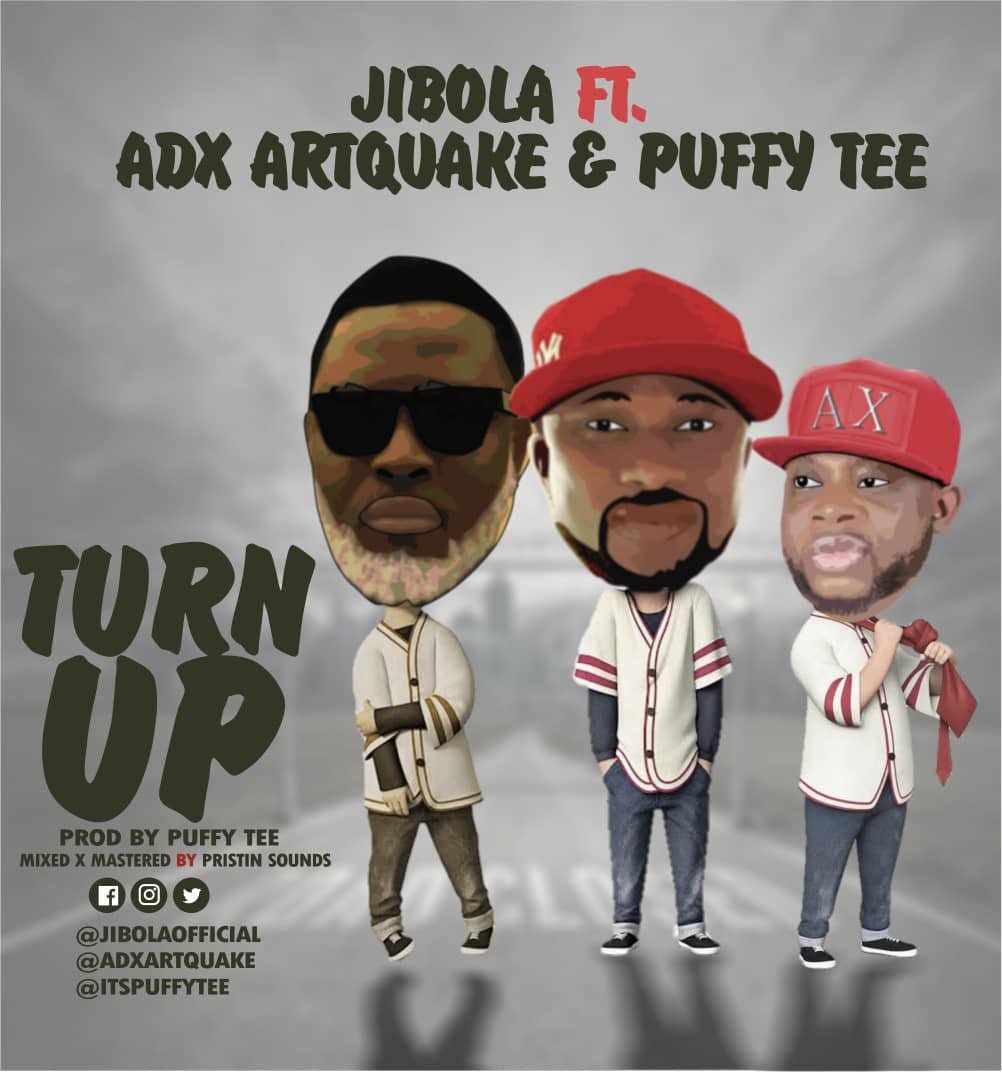 Jibola Ft. ADX Artquake & Puffy Tee – Turn Up mp3 download