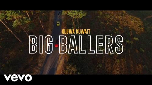 Oluwakuwait – Big Ballers Ft. Dmain, Nome  mp3 download