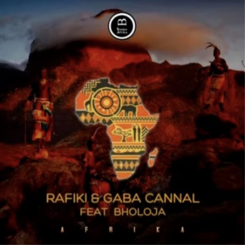 Rafiki & Gaba Cannal – Afrika Ft. Bholoja mp3 download