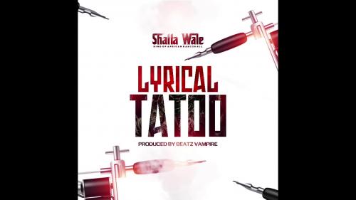 Shatta Wale – Lyrical Tattoo mp3 download