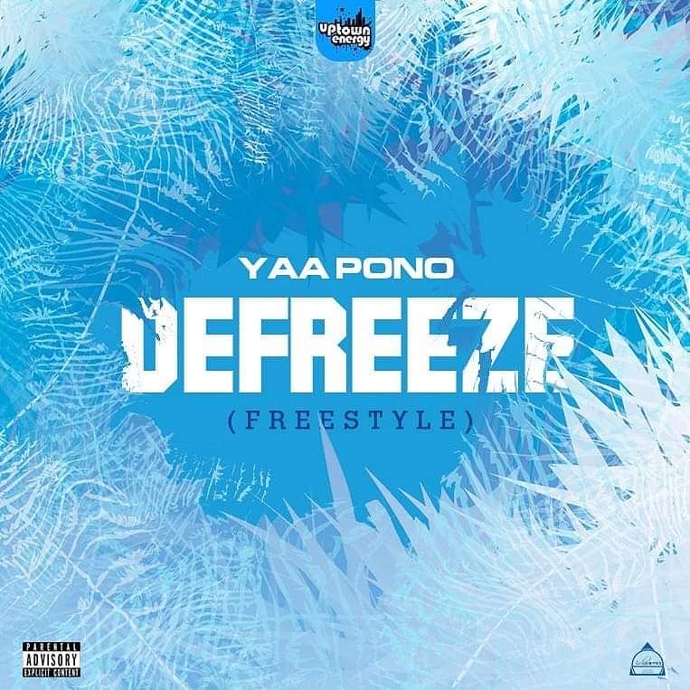 Yaa Pono – Defreeze (Freestyle) mp3 download