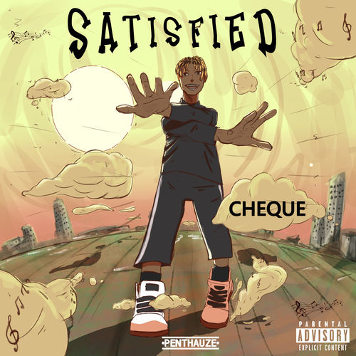 Cheque – Satisfied mp3 download