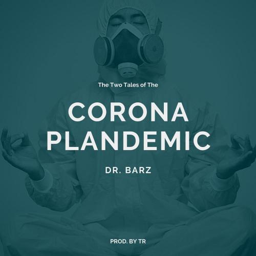Dr. Barz – Corona Plandemic mp3 download