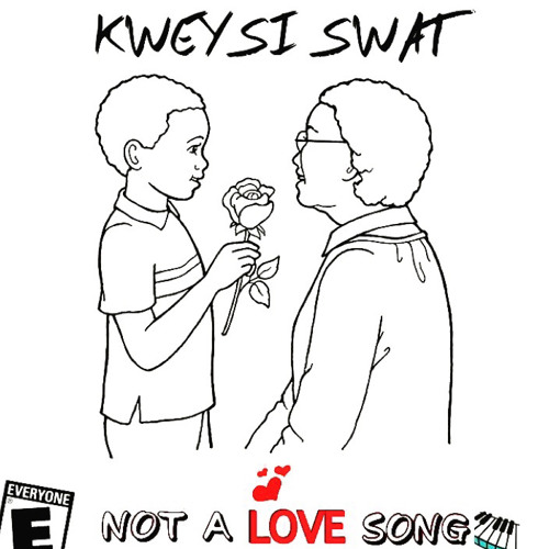 Kweysi Swat – Not A Love Song mp3 download