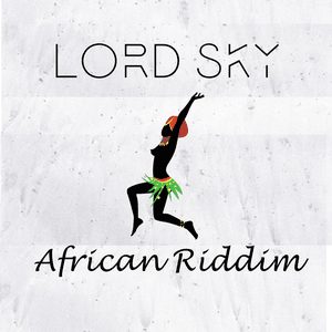 Lord Sky – African Riddim mp3 download