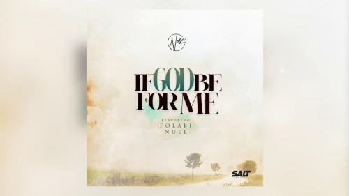 Nosa – If God Be For Me Ft. Folabi Nuel mp3 download