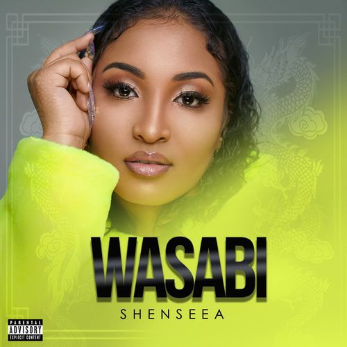 Shenseea – Wasabi