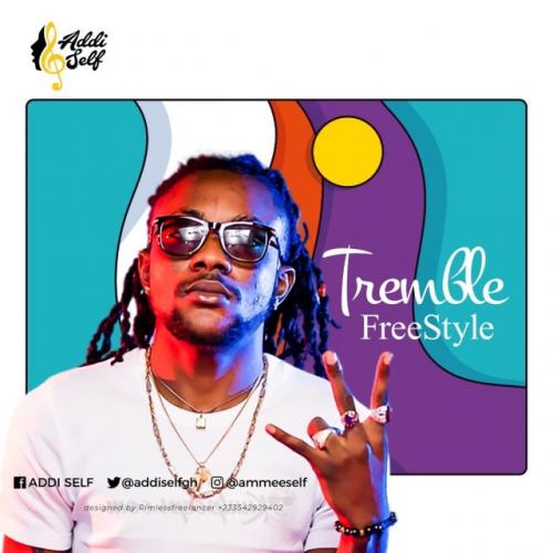 Addi Self – Tremble (Freestyle) mp3 download
