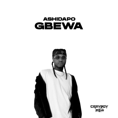 Ashidapo – Gbewa mp3 download