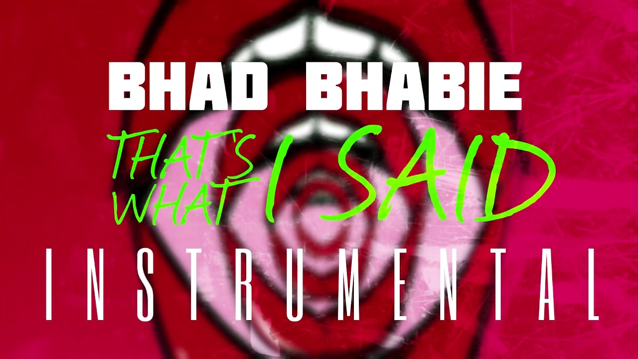 Bhad Bhabie – That’s What I Said (Instrumental)