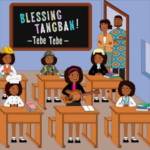 Blessing Tangban – Tebe Tebe mp3 download