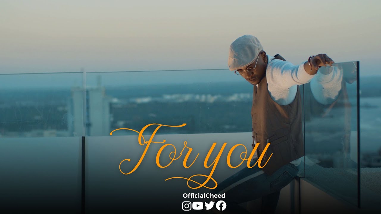 Cheed Ft. Marioo – For You [Mp3 + Video] mp3 download