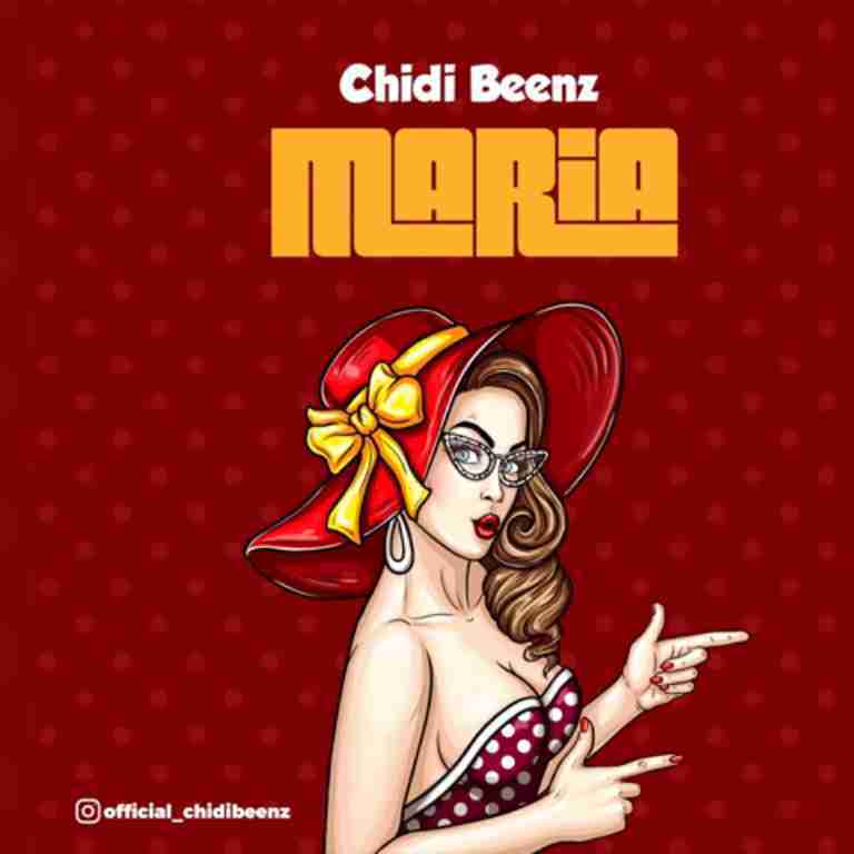Chidi Beenz – Maria
