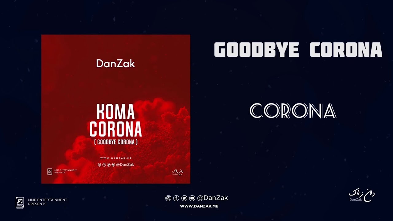 DanZak – Koma Corona (Goodbye Corona)