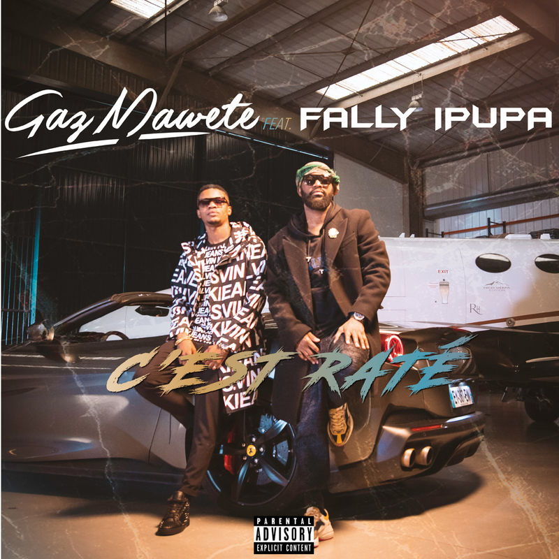 Gaz Mawete – C’est Raté Ft. Fally Ipupa mp3 download