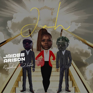 Jaidee Arison – Jah Remix Ft. Zlatan, Raybekah mp3 download