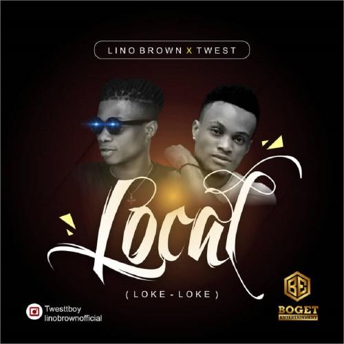 Lino Brown – Loke Loke (Local) Ft. Twest mp3 download