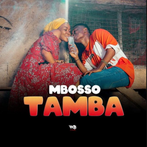 Mbosso – Tamba (Mixed by Lizer Classic) mp3 download