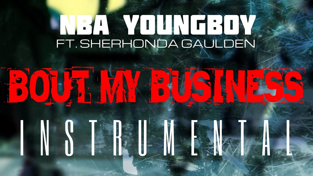 NBA YoungBoy – Bout My Business (Instrumental) mp3 download