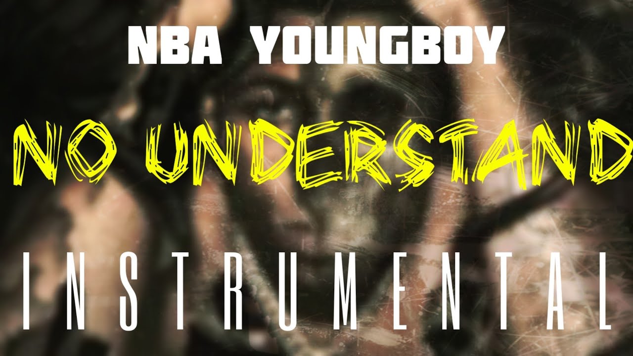 NBA YoungBoy – No Understand (Instrumental) mp3 download