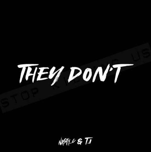 Nasty C – They Don’t Ft. T.I mp3 download