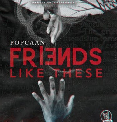 Popcaan – Friends Like These mp3 download