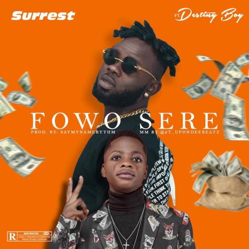 Surrest Ft. Destiny Boy – Fowo Sere mp3 download