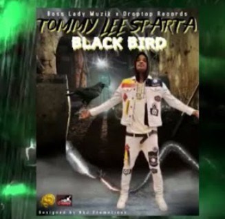 Tommy Lee Sparta – Black Bird mp3 download