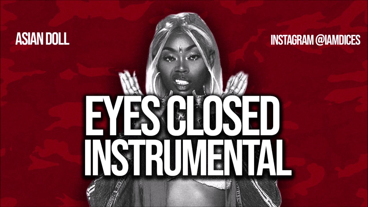Asian Doll – Eyes Closed (Instrumental) mp3 download