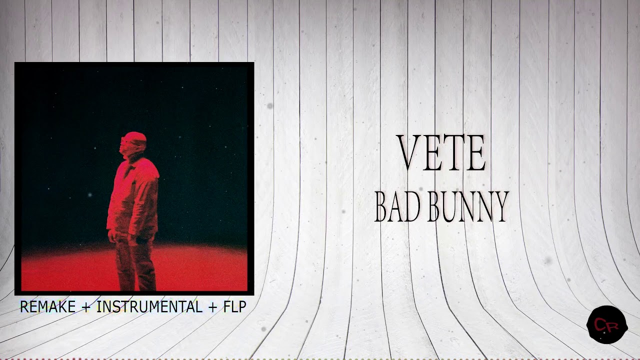 Bad Bunny – Vete (Instrumental)