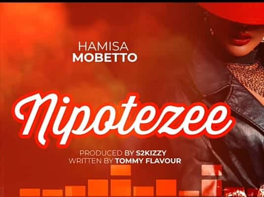 Hamisa Mobetto – Nipotezee
