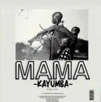 Kayumba – Mama