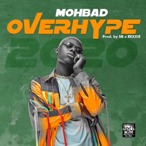 Mohbad – Overhype 2020 mp3 download