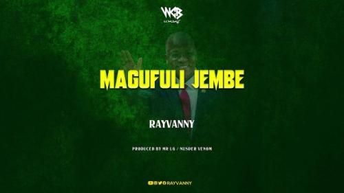 Rayvanny – Magufuli Jembe mp3 download