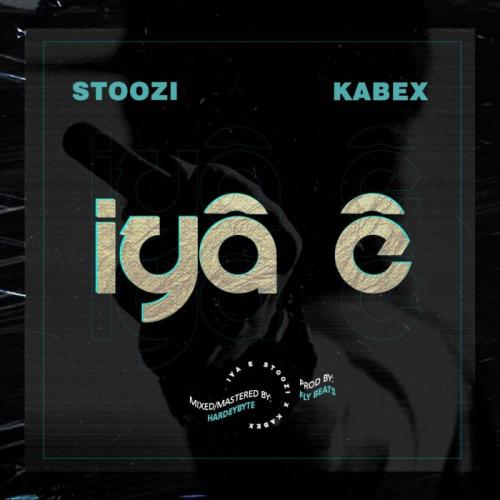Stoozi Ft. Kabex – Iya E mp3 download