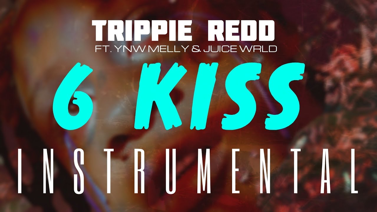 Trippie Redd – 6 Kiss Instrumental Ft. YNW Melly & Juice WRLD