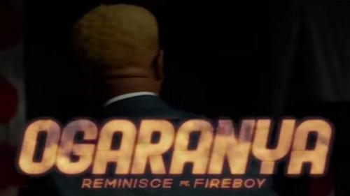 VIDEO: Reminisce Ft. Fireboy DML – Ogaranya