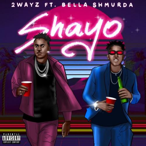 2Wayz Ft. Bella Shmurda – Shayo mp3 download