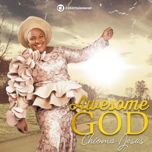 Chioma Jesus – Awesome mp3 download