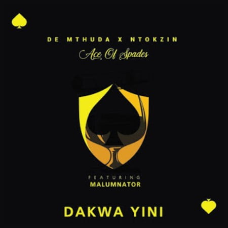 De Mthuda & Ntokzin – Dakwa Yini Ft. MalumNator mp3 download