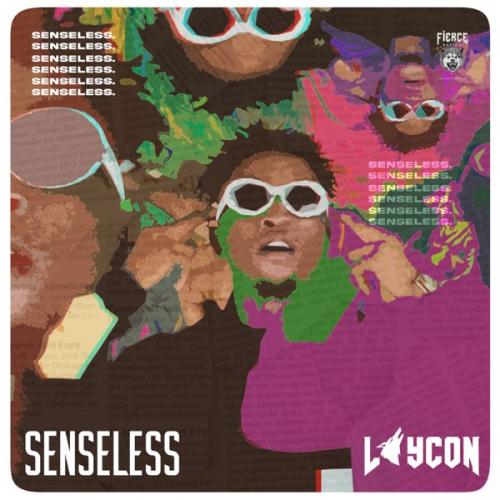 Laycon – Senseless mp3 download