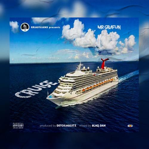 Mr Gbafun – Cruise mp3 download